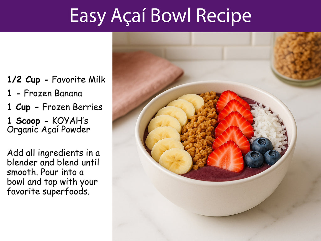 Easy acai bowl recipe using KOYAH Organic Acai Powder — topped with banana, berries, and granola for a superfood breakfast