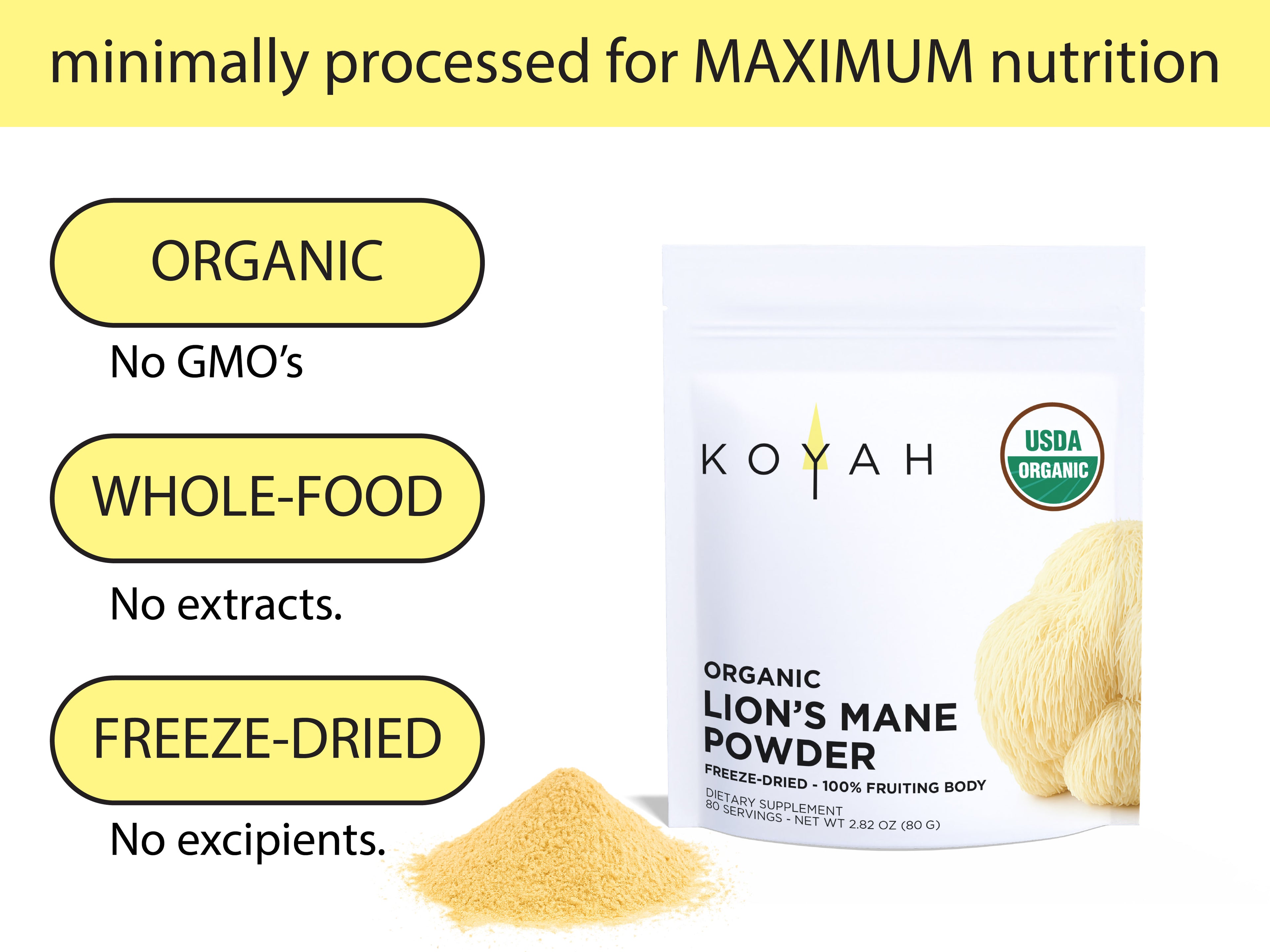 KOYAH Organic Lion's Mane Powder — minimally processed, organic, whole-food, freeze-dried with no extracts or excipients